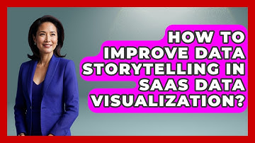 How To Improve Data Storytelling In SaaS Data Visualization? | The SaaS Pros Breakdown News