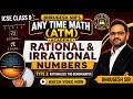 Type 3:-Rationalize the Denominator | ICSE CLASS 9 | Rational & Irrational numbers