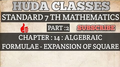 Maharashtra Board Class 7 Maths Chapter 14 Algebraic Formulae – Expansion of Squares