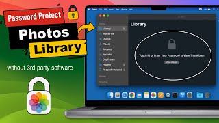 Password Protect Your “Entire Photo Library”  No Third Party App required | Mac Secret Tip  2024 screenshot 2
