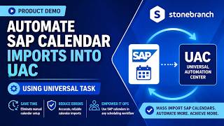 Automate SAP Calendar Imports with UAC (Step-by-Step Demo)