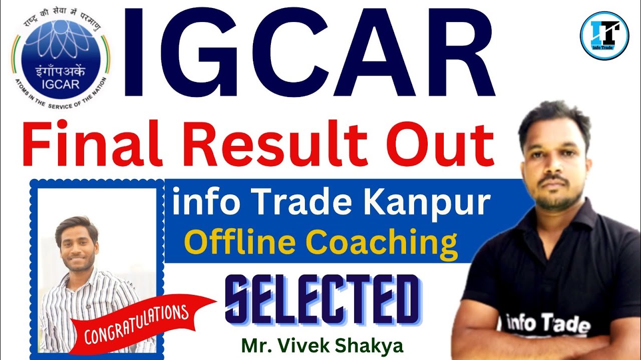 IGCAR Stipendiary Trainee Cat-2 Final Result Out 2023 Congratulations Vivek Shakya Selected in IGCAR