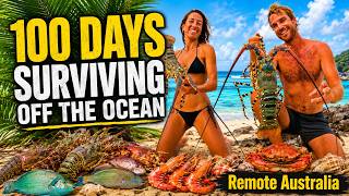 100 DAYS SURVIVING OFF THE OCEAN In Remote Australia