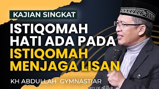 Istiqomahnya Hati Bergantung Pada Istiqomah Menjaga Lisan