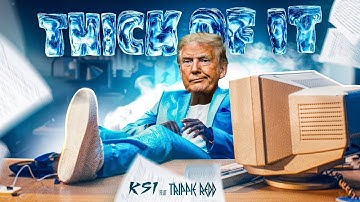 Donald Trump - THICK OF IT (KSI Song)