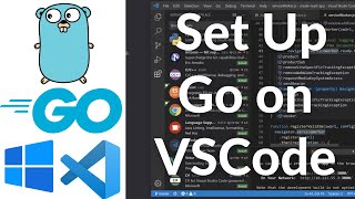How to Set Up Go Development in Visual Studio Code on Windows 11 | VSCode Golang Development Basics