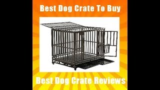 Best Dog Crate To Buy - ( SMONTER Heavy Duty Strong Metal Dog Cage Review } For the Cheapest Price: http://amzn.to/2CWxMl9 