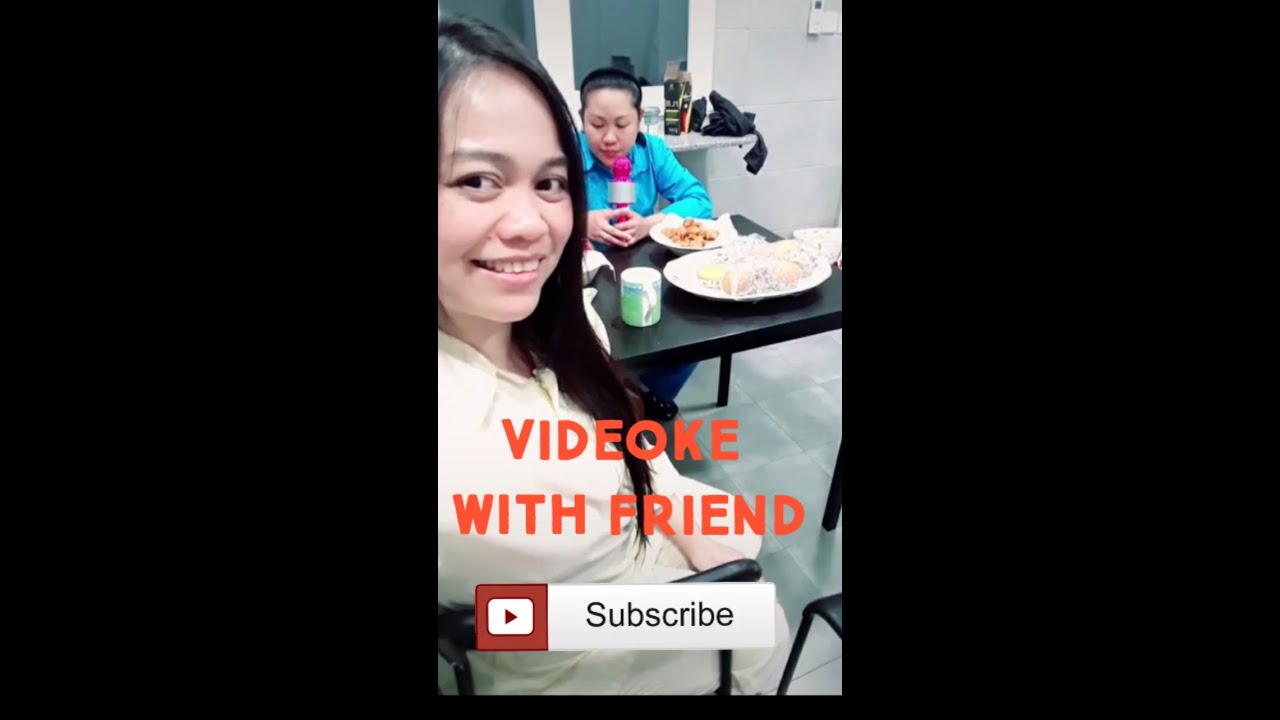 Just for fun videoke with friend 😘 - YouTube