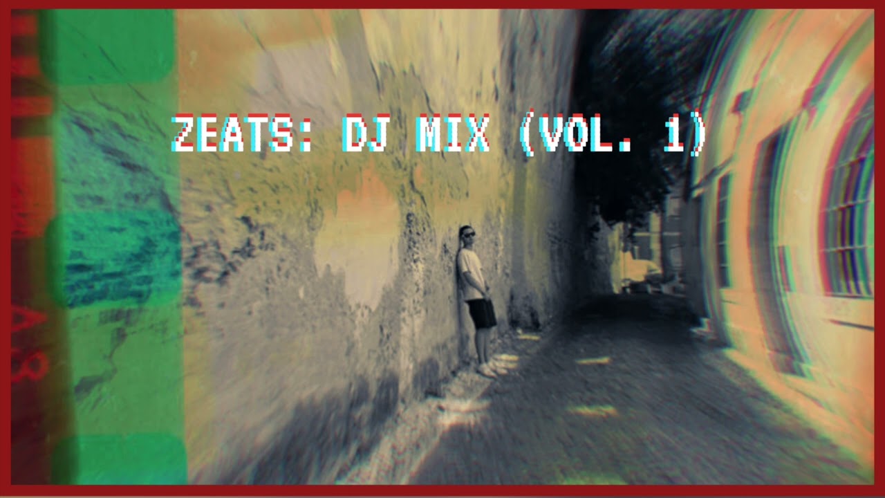 ZEATS: DJ MIX (VOL. 1)