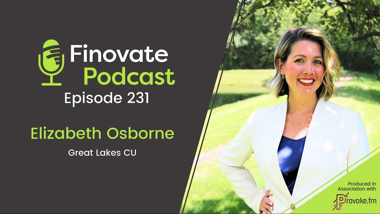 Finovate Podcast Episode 231: Elizabeth Osborne, Great Lakes CU