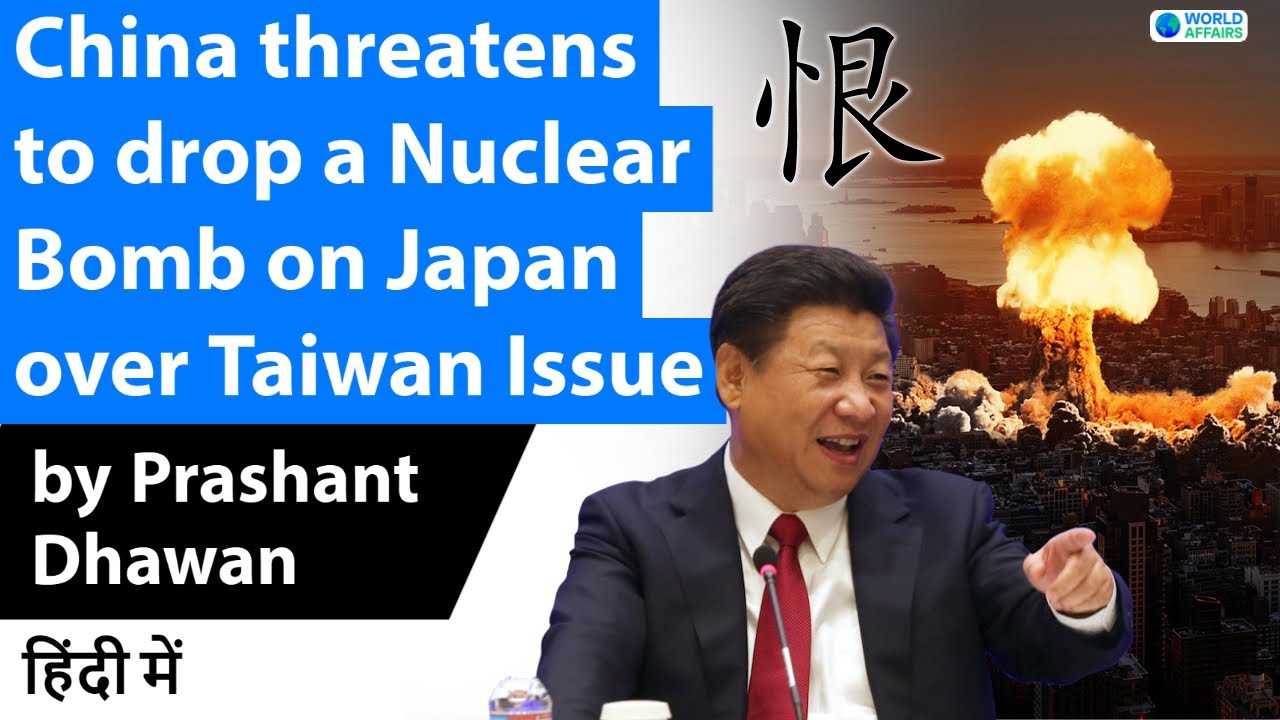 China threatens to drop a Nuclear Bomb on Japan over Taiwan Issue - YouTube