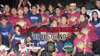 Jinggle 'SUTO MANGGOLO' OH YES OH NO support by Tante Upput Remixer by @arpedamproject