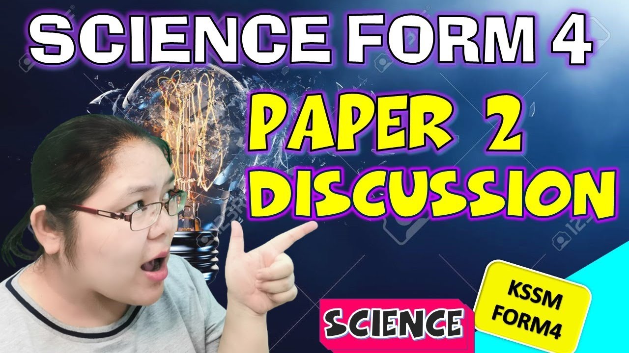 SCIENCE FORM 4 PAPER 2 DISCUSSION YouTube