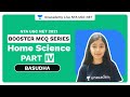 Booster MCQ Series: Home Science Part 4 | Basudha | NTA UGC NET 2021 | Unacademy Live