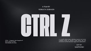 CTRLZ – One Click Could Change Everything | Short Film TRAILER |  A FILM BY VENKATA SUBHASH