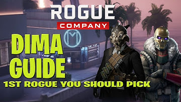 Rogue Company Dima Guide Best Rogue - How to Play Dima