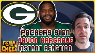 PACKERS SIGN JAVON HARGRAVE INSTANT REACTION