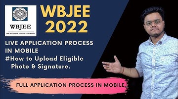WBJEE Application Form | Live Filling Process | How To Adjust Photo & Sign | WBJEE 2022