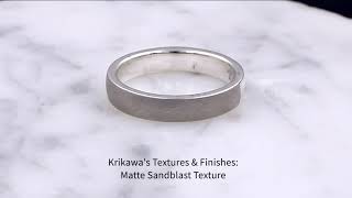 Krikawa Matte Sandblast Finish