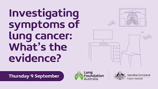 Investigating Symptoms of Lung Cancer: What’s the evidence?
To celebrate the launch of the free eLearning, A Systematic Approach to Symptoms of Lung Cancer, our expert multidisciplinary panel reviewed the latest evidence and clinical recommendations outlined in Cancer Australia’s Investigating Symptoms of Lung cancer: A guide for all health professionals in this panel session. Investigating Symptoms of Lung Cancer: What’s the evidence?