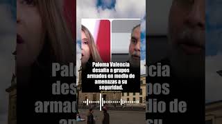 Paloma Valencia: ¿Valiente o imprudente? #colombia