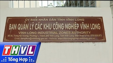 THVL | UBND tỉnh Vĩnh Long ban hành chỉ thị tăng cường các biện pháp cải thiện chỉ số PCI