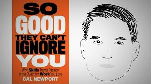 Be Rare & Valuable: SO GOOD THEY CAN'T IGNORE YOU by Cal Newport