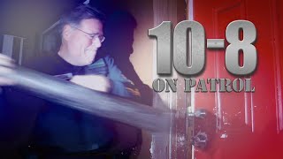 10-8 "On Patrol"