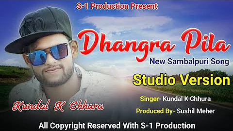 Dhangra Pila Evergreen ll Kundal K Chhura ll New Sambalpuri Song ll Studio Version HD
