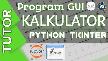 (Tutor) Program GUI Kalkulator Dengan Python Tkinter Sederhana