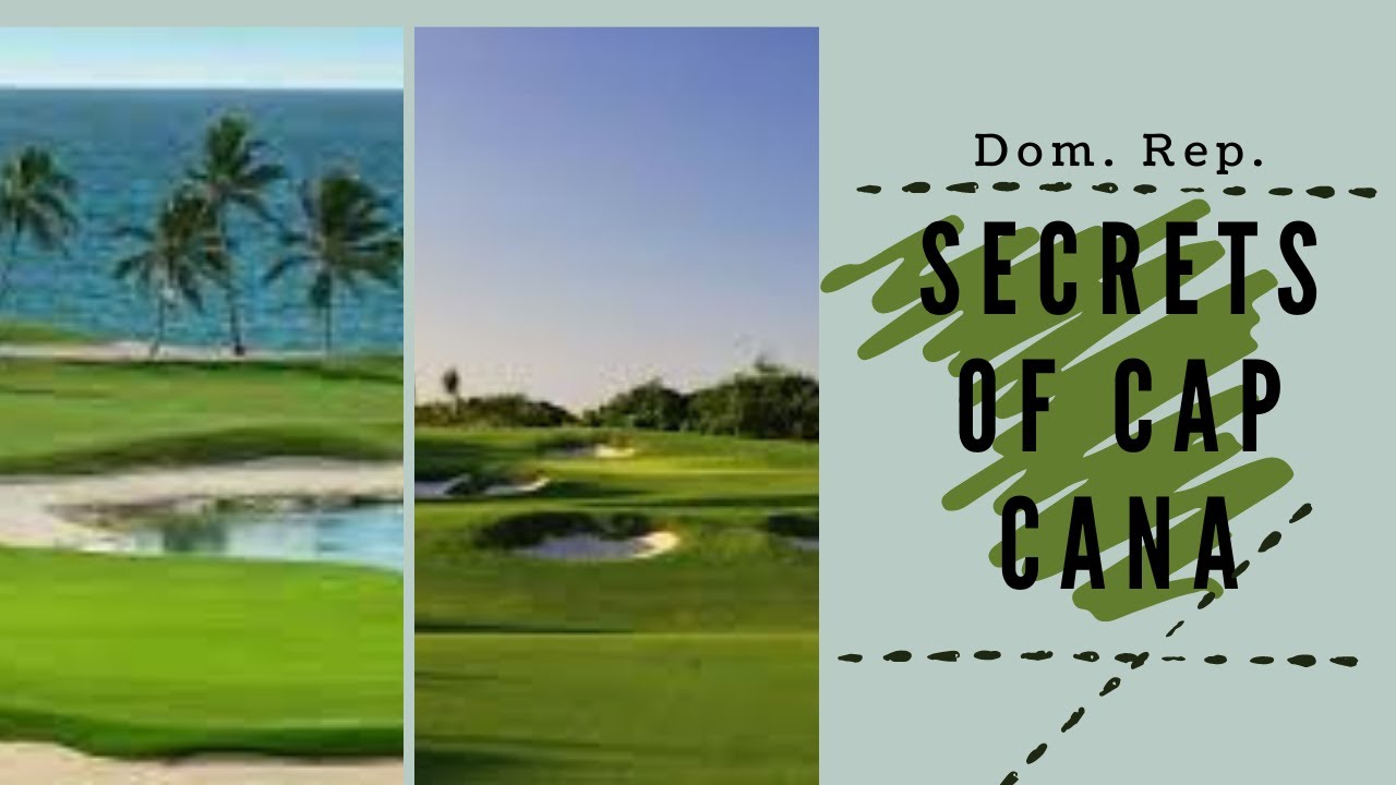 Dominican Golf views in Cap Cana!!! See these Secrets now!!!