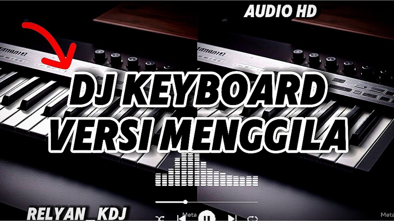 DJ KEYBOARD SEMAKIN KEDEPAN GAS KEN