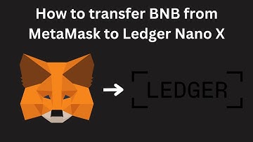 Sending crypto (Binance/BNB) from Metamask to Ledger Nano X: Step-by-Step Guide