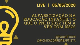 Alfabetização na Educação Infantil? O que o PNLD 2022 tem a ver com isso?