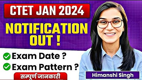 CTET January  2024 Notification out Age , Eligibility, Criteria , Syllabus by himanshi singh