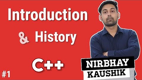 C++ Introduction & History Explain In Hindi | By Nirbhay Kaushik | Learn C++ In Hindi