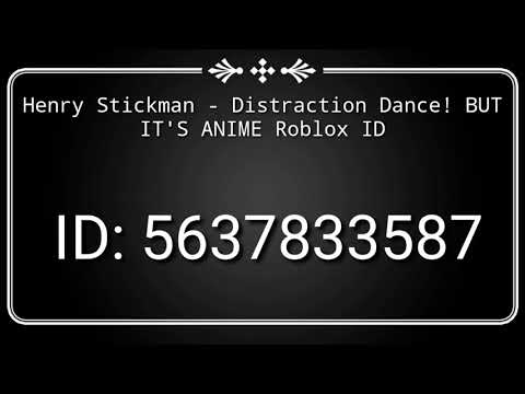Henry Stickman Distraction Dance But It S Anime Roblox Id Youtube - anime 597613450 roblox id youtube
