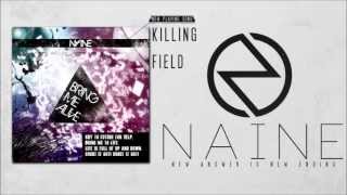 Video thumbnail of "NAINE-Killing Field Full ver."