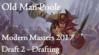 Modern Masters 2017: Draft 2 - Drafting