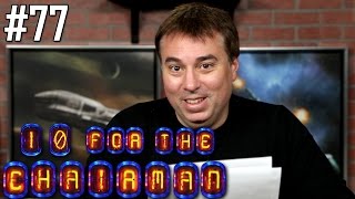 10 for the Chairman: Episode 77