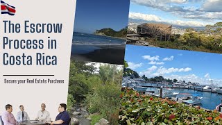 The Escrow Process in Costa Rica Secure your Real Estate Purchase