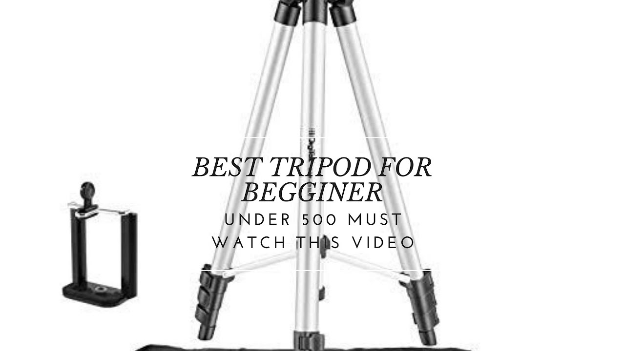 BEST TRIPOD UNDER 500 FOR BEGGINERS BEST FOR VLOG AND VIDEO MAKING ONLY 350 YouTube