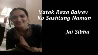 Vatuk Raza Ko Sashtang Naman