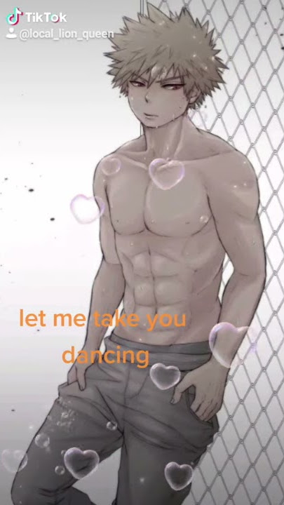Let me take you dancing meme #bakugou version