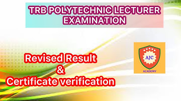 TRB POLYTECHNIC LECTURER EXAMINATION/Revised Result & Certification Verification
