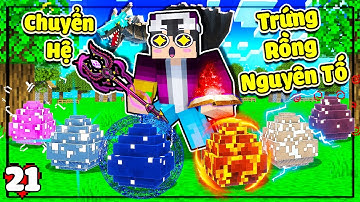 MINECRAFT MA VƯƠNG LUYỆN RỒNG * TẬP 21 | LỘC ĐI SĂN TRỨNG RỒNG VÀ CHUYỂN HỆ TRỨNG RỒNG NGUYÊN TỐ😱🤩
