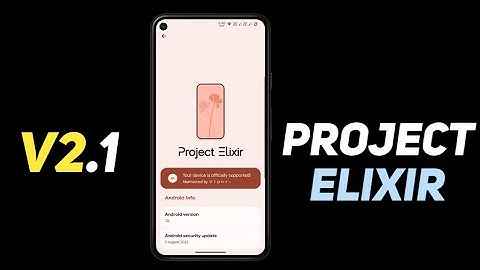 Project Elixir V2.1 is here | Android 12 with Android 13 Features 😍🔥