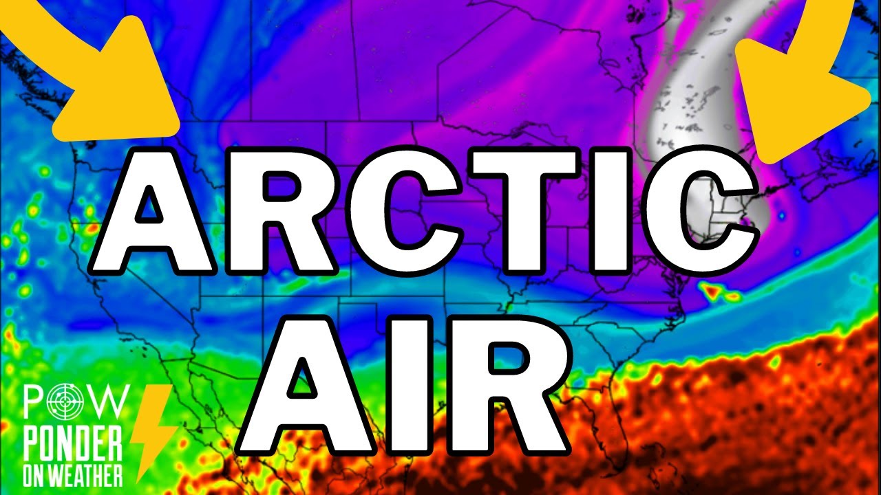 Arctic Air Coming. Big Changes Ahead & Potential Major Snow Next Week ...