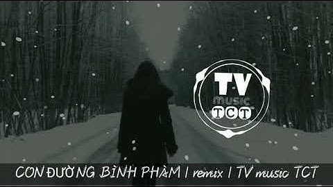 Con Đường Bình Phàm Remix | Nhạc Intro AS Mobile | Nhạc Nền TIK TOK
