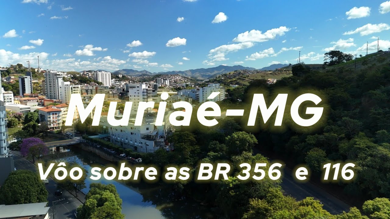 Mais um passeio sobre Muriaé!!!( Parte da BR 356 e 116) (Domingo 13/07/2025)
